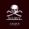 Scurvy - Zayah B