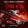 Price of Life(feat. Beast & Flipdscript) (Explicit) - EXZ&Beast&Flipdscript