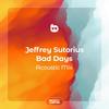 Bad Days (Acoustic Mix) - Jeffrey Sutorius