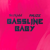 Bassline Baby (Explicit) - Palize&Tez Kidd