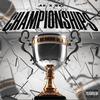 Championships (Explicit) - AKIVA&AceOfBK