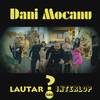 Lautar sau interlop - Dani Mocanu