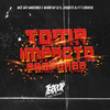 Toma Impacto Profundo (Explicit) - DJ SATI MARCONEX&MC Menor MT&Dj chiquete&DJ F7&DJ Gouveia