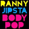 Body Pop[feat. Jipsta] (Club Mix) - Ranny&Jipsta