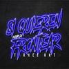 Si Quieren Frontear (Turreo Rkt) - Pusho DJ