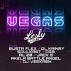 Vegas - Lesly Ja&Busta Flex&Ol Kainry&Al 20&Ogb&Soulkast&Jack S&DJ Veekash&Akela Battle Angel