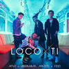 Loco por Ti - MYA&Abraham Mateo&Feid