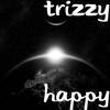 Happy (Explicit) - Trizzy