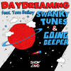 Daydreaming - Swanky Tunes&Going Deeper&Tom Bailey
