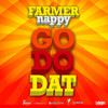 Go Do Dat - Farmer Nappy