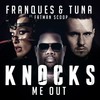 Knocks Me Out (2016 Dub Mix) - Franques&Tuna