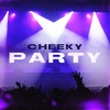 Party (Explicit) - Cheeky
