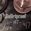 Bulletproof (Explicit) - 4t7