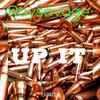 UP IT(feat. Numba3hree, Donnie B & Jonesy) (Explicit) - RaySavage&Numba3hree&Donnie B&Jonesy