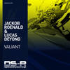 Valiant (Original Mix) - Jackob Roenald&Lucas Deyong