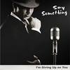 Say Something - Jason Black&Justine