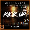 Kick Up - Milli Major&Doktor