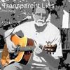 Transparent Lies - Phil King