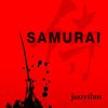 Samurai (Original Mix) - Jazzythm