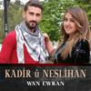 Wan Ewran - Kadir&Neslihan