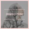 Growing Strong - Avri