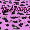 Sexy Shop (Explicit) - Lobby&Flamebaby Montana&Pvrple