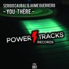 You There (Original Mix) - Sergio Caubal&Jaime Guerrero