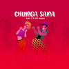 Chunga Sana - Salu T&AY Masta