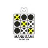 Tic Tac Toe (Original Mix) - Manu Sami