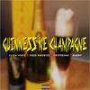 Guinness Ne Champagne(feat. Kojo Maurice, TripyBone & Bury) - Click Huus&Kojo Maurice&TripyBone&Bury