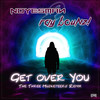 Get over You (The Three Musketeers Remix) - NoYesMan&Ray Bounz!