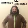 Me Encantas - Antonyo