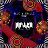 Tribe - Blue & Smallz