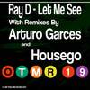 Let Me See (Original Mix) - Ray D