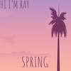 Spring - Hi I'm Ray&Antoine Bellman