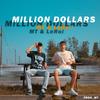 Million Dollars (feat. LeRoi) (Explicit) - MT&Leroi