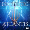 Atlantis - Declectic