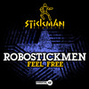 Feel Free (Robotman Mix) - Robostickmen&Richard Michaels&Robotman&Paul Mintsoulis&Greg Zwarich