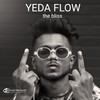 YEDA FLOW (Explicit) - The Bliss