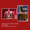 Honor (Black Chiney Remix) - DJ Cassidy&Grace&Lil Yachty
