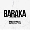 Baraka - Izzo Bizness&Juma Nature