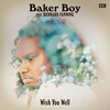 Wish You Well - Baker Boy&Bernard Fanning