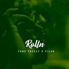 ROLLN (Explicit) - Highsociety&yung freezy&Filah