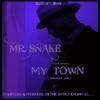 My Town(feat. Lady J) - MR. Snake&Lady J