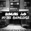Do The Knowledge (Explicit) - Tone Spliff&Young Lo