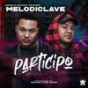 Participo (Explicit) - Melodiclave