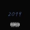 2019 (feat. K.DOT) (Explicit) - KEVOTHEK9D&K.Dot