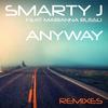 Anyway (Dimitriy Rs Remix) - Smarty J&Marianna Russo