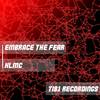 Embrace the Fear - KLMC