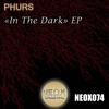 In The Dark (Original Mix) - Phurs